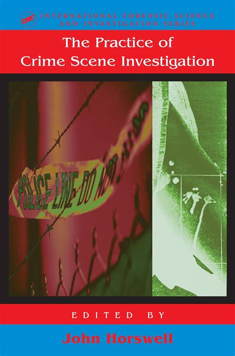 The Practice Of Crime Scene Investigation (International Forensic ...