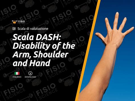 Scala DASH: Disability of the Arm, Shoulder and Hand - FisioScience