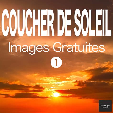 COUCHER DE SOLEIL Images Gratuites 1 BEIZ images - Photos Gratuites ...