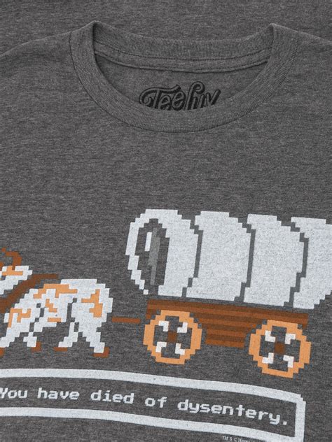 The Oregon Trail You Have Died of Dysentery Video Game Quote T-Shirt ...