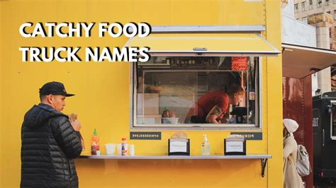 From Catchy to Clever: Food Truck Name Ideas for Success