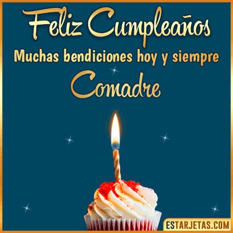 Feliz Cumpleaños Comadre. Imágenes, Gif ,Tarjetas y Mensajes