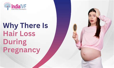 Why There Is Hair Loss During Pregnancy – Understanding the Causes