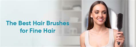 What Are the Best Hair Brushes for Fine Hair? | Ultimate Guide 2025