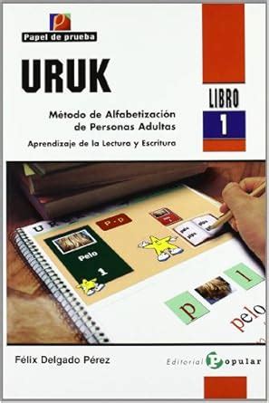 Buy Uruk 1: Método de alfabetización de personas adultas. Aprendizaje ...