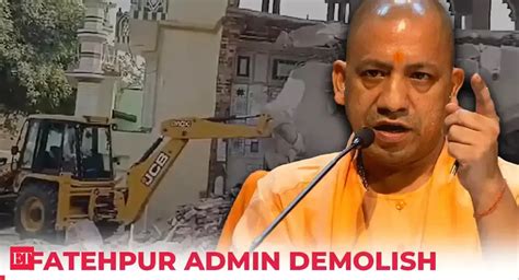 Noori Masjid: Yogi's bulldozer in action: Fatehpur admin demolishes ...