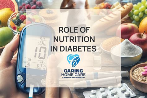 The Role of Nutrition in Diabetes - Caring Home Care
