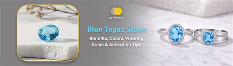 Blue Topaz Stone Benefits, Uses, Wearing Rules & Activation Tips ...