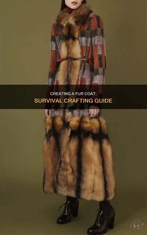 Creating A Fur Coat: Survival Crafting Guide | ShunVogue