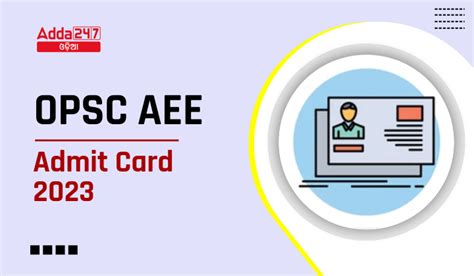 OPSC AEE Admit Card 2023 Out Download AEE Hall ticket PDF