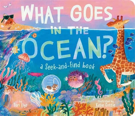 What Goes in the Ocean? | Book by Dori Elys, Katie Cottle | Official ...