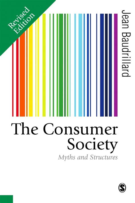 Buy The Consumer Society: Myths and Structures (Published in ...