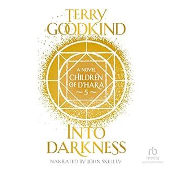 Into Darkness: Children of D’Hara, Book 5 (Audio Download): Terry ...