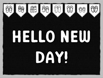 HELLO NEW DAY! Ready to print Flip Flop Bulletin Board Kit school ...