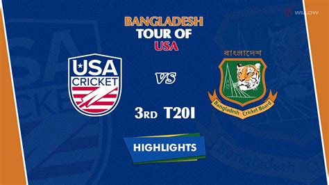 Sixes Highlights: 3rd T20I, United States of America vs Bangladesh ...