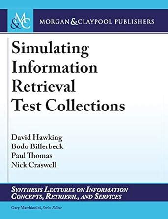 Buy Simulating Information Retrieval Test Collections (Synthesis ...