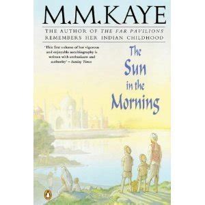 Buy The Sun in the Morning: The Autobiography of M.M. Kaye (Eagle large ...
