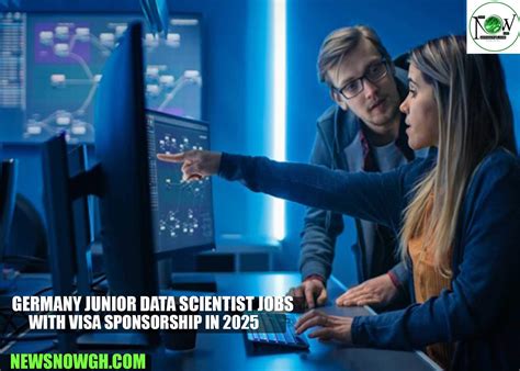 Germany Junior Data Scientist Jobs with Visa Sponsorship in 2025 - NewNowGh