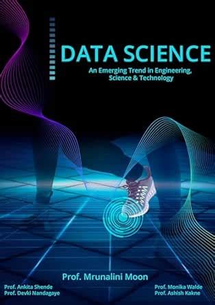 DATA SCIENCE: An Emerging Trend in Engineering, Science & Technology ...