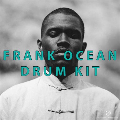 Frank Ocean Drums at Mayme Tatman blog