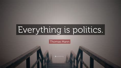 Everything Is Political Quote 的图像结果