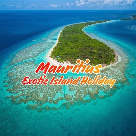 Mauritius Tour Packages | Best Travel Agency for International Travel