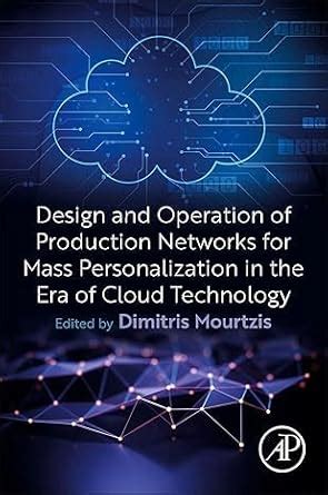 Buy Design and Operation of Production Networks for Mass ...