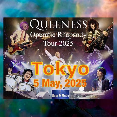 東京公演 QUEENESS Operatic Rhapsody Tour 2025, Blue Mood, Tokyo, 5 May 2025 ...