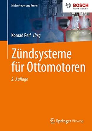 Zündsysteme für Ottomotoren (Motorsteuerung lernen) : Reif, Konrad ...