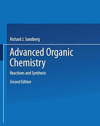 Buy Advanced Organic Chemistry: Part B: Reactions and Synthesis Book ...