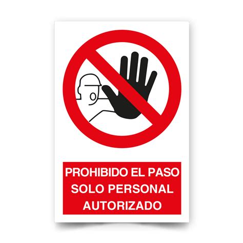 Prohibido el Paso Solo Personal Autorizado – Señaliza SpA