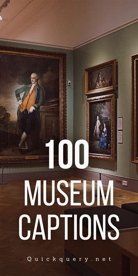 100 Museum Captions for Instagram to Match Your Artsy Aesthetic 🖼️📸 ...