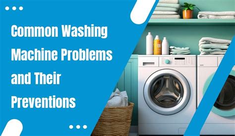 What are some of the common washing machine problems and how to prevent ...