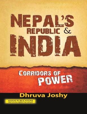 Nepal's Republic & India: Corridors of Power - Indian books and Periodicals