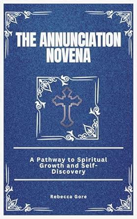 The Annunciation Novena: A Pathway to Spiritual Growth and Self ...