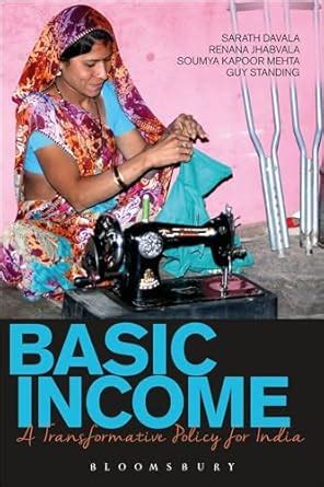 Buy Basic Income: A Transformative Policy for India Book Online at Low ...