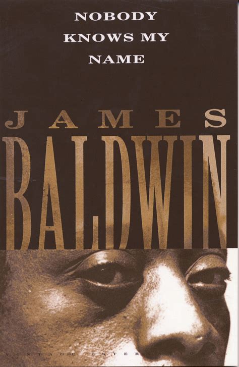 Nobody Knows My Name by James Baldwin | Goodreads