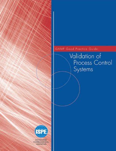 Buy GAMP Good Practice Guide: Validation of Process Control Systems ...