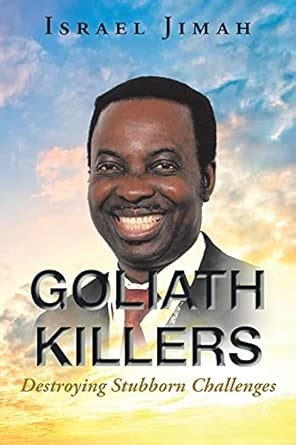 Buy Goliath Killers: Destroying Stubborn Challenges Book Online at Low ...