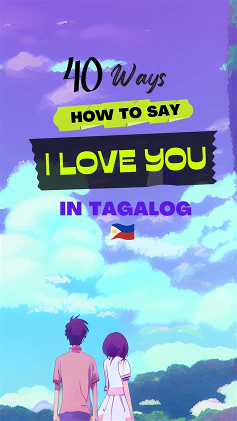 40 Ways to Say I Love You in Tagalog (Filipino) | Love quotes for ...