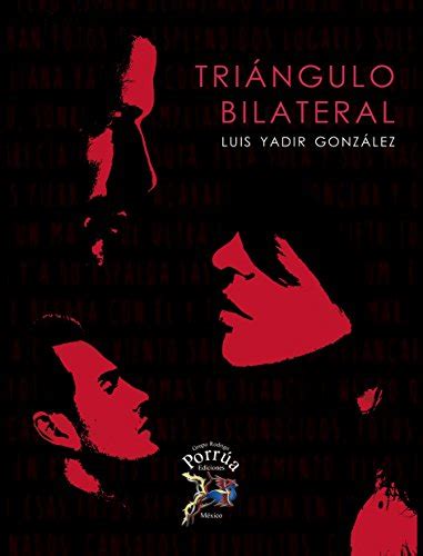 Triángulo Bilateral (Spanish Edition) eBook : Yadir González, Luis ...