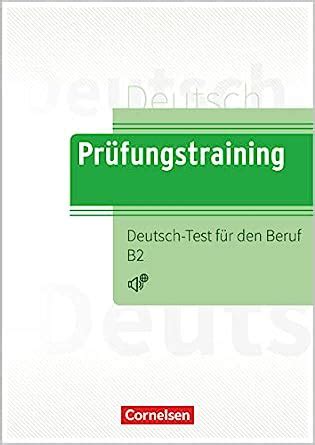 Buy Prufungstraining DaF: Deutsch-Test fur den Beruf B2 - Ubungsbuch ...