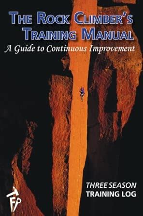 Buy The Rock Climber's Training Manual | Three Season Training Log Book ...