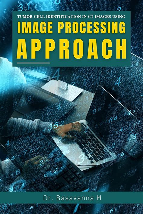 Tumor Cell Identification in CT Images using Image Processing Approach ...