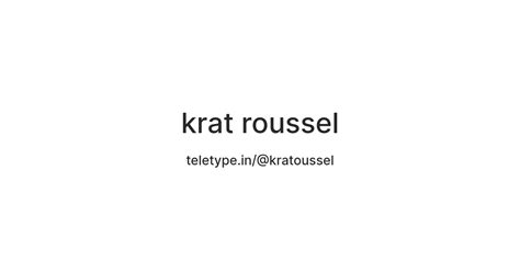 krat roussel — Teletype