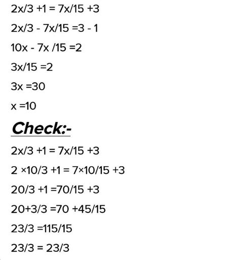 equation 2x/3+1=7x/15+3 and check your results - Brainly.in