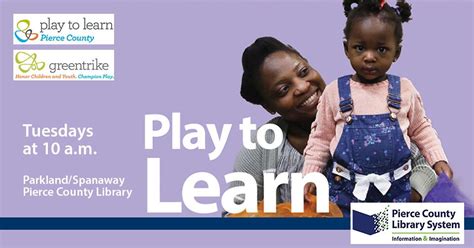 Greentrike Play to Learn, Pierce County Library (Parkland/Spanaway), 30 ...