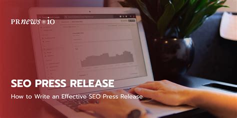 SEO Press Release: How to Improve Your SEO Strategy with PR | Blog