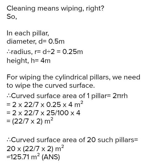 10. Forty cylindrical pillars of the building are to becleaned. If the ...