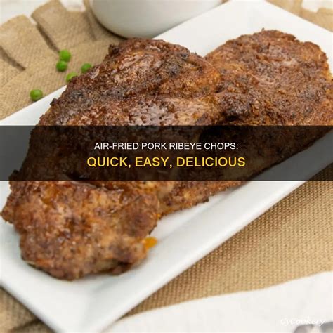Air-Fried Pork Ribeye Chops: Quick, Easy, Delicious | CyCookery